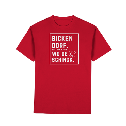 Wo de Sonn schingk - Bickendorf Druck - Premium Classic T-Shirt