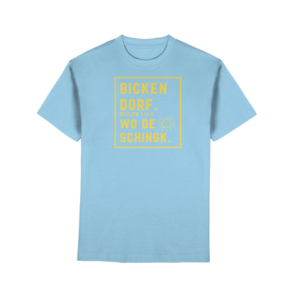 Wo de Sonn schingk - Bickendorf Druck - Premium Classic T-Shirt