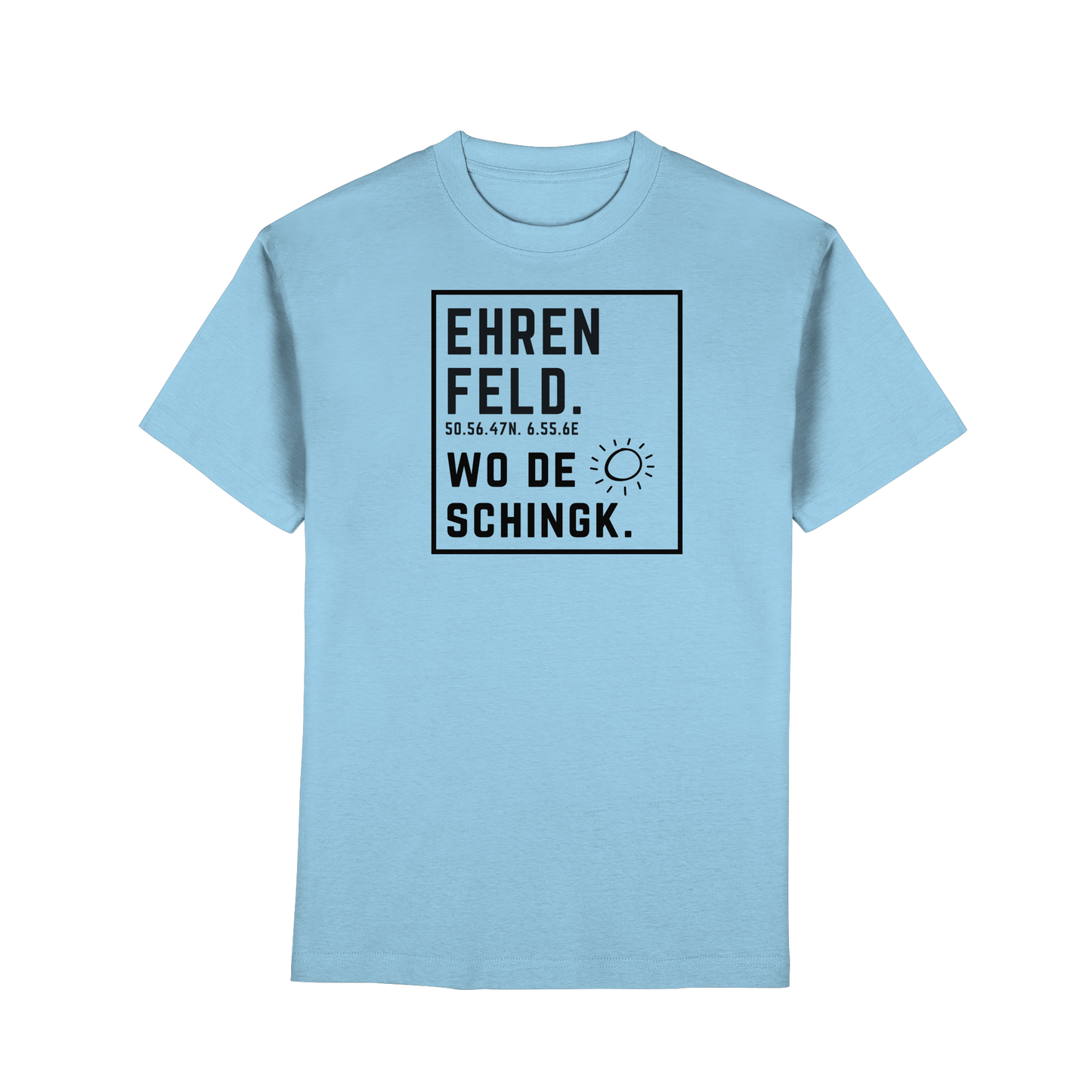 Wo de Sonn schingk - Ehrenfeld Druck  - Premium Classic T-Shirt
