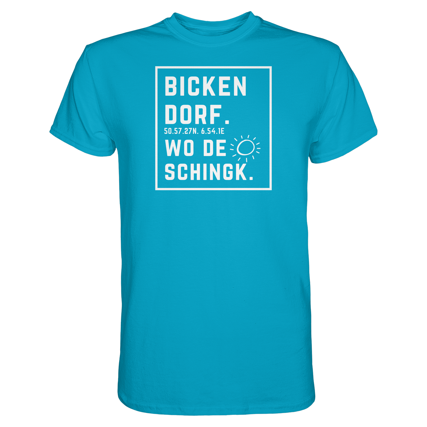 Wo de Sonn schingk - Bickendorf Druck - Premium Classic T-Shirt