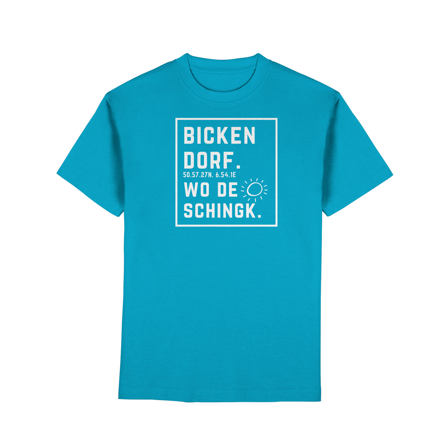 Wo de Sonn schingk - Bickendorf Druck - Premium Classic T-Shirt