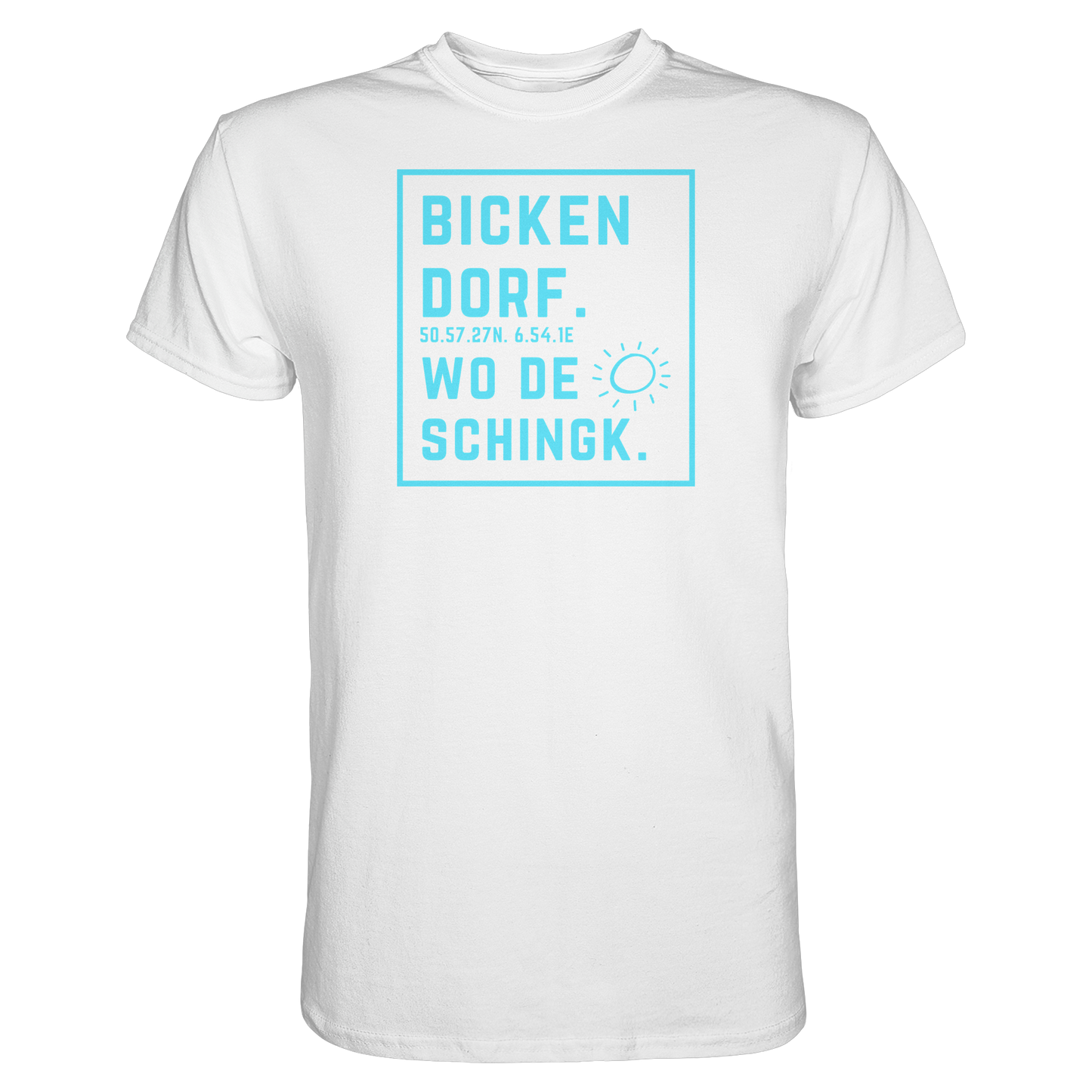 Wo de Sonn schingk - Bickendorf Druck - Premium Classic T-Shirt
