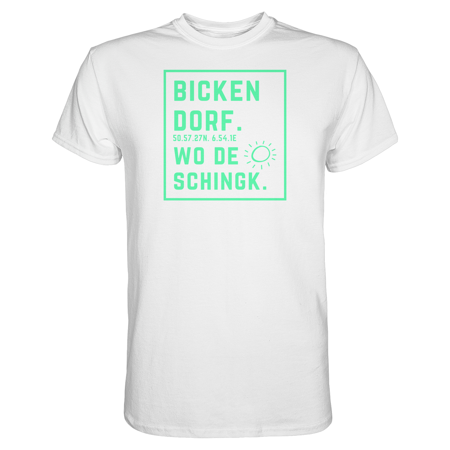 Wo de Sonn schingk - Bickendorf Druck - Premium Classic T-Shirt