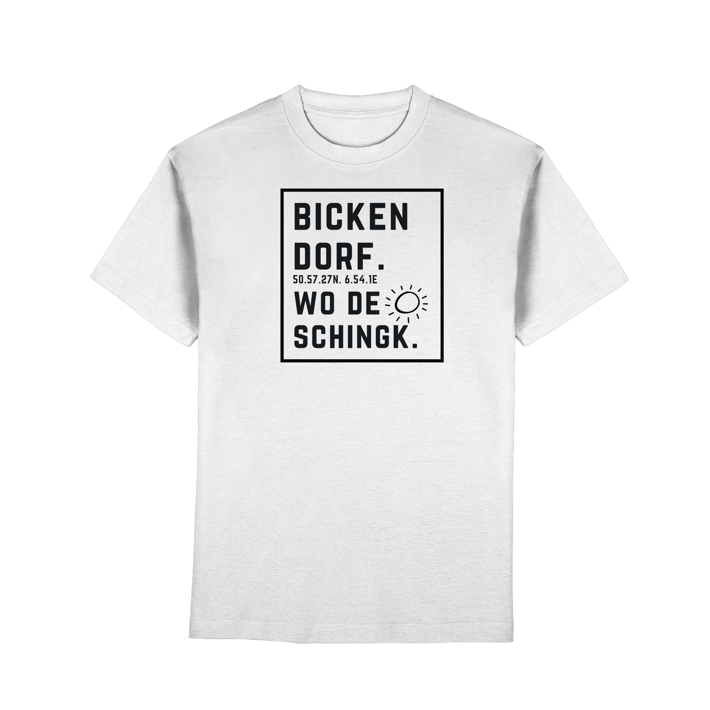Wo de Sonn schingk - Bickendorf Druck  - Premium Classic T-Shirt