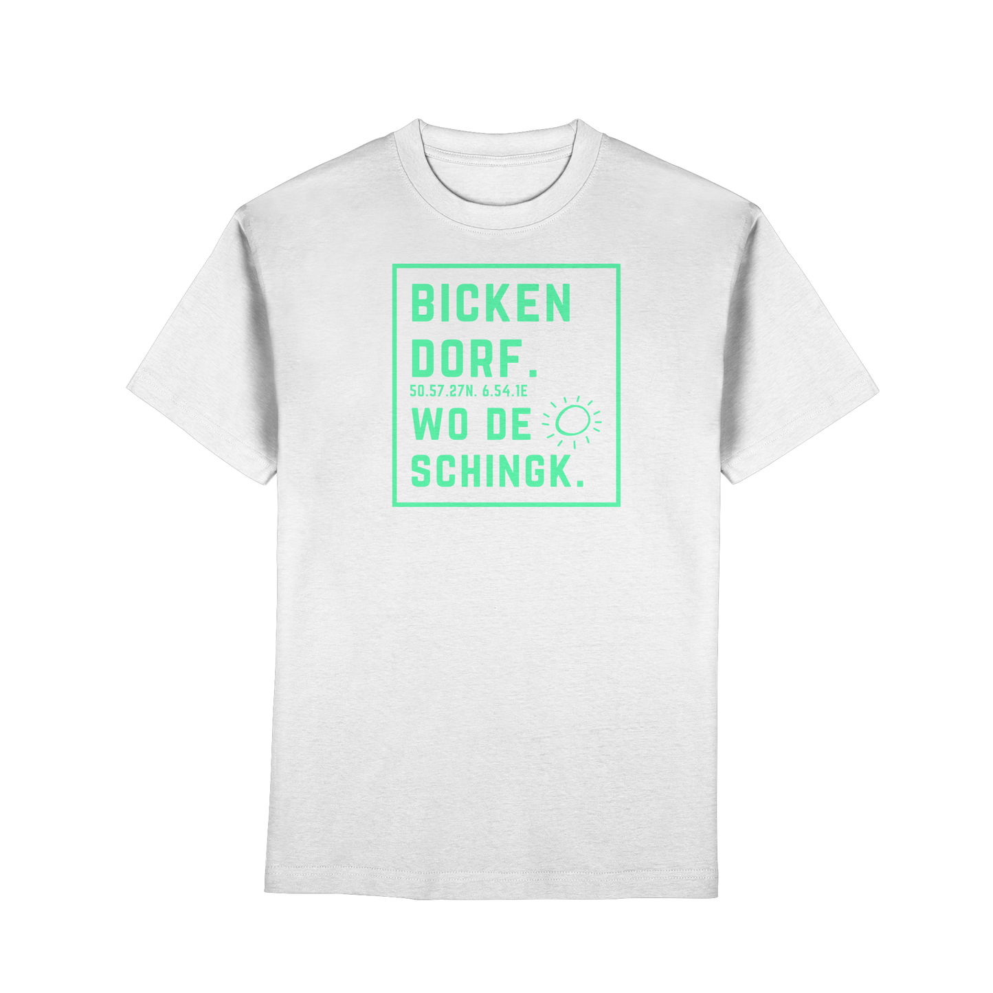 Wo de Sonn schingk - Bickendorf Druck - Premium Classic T-Shirt
