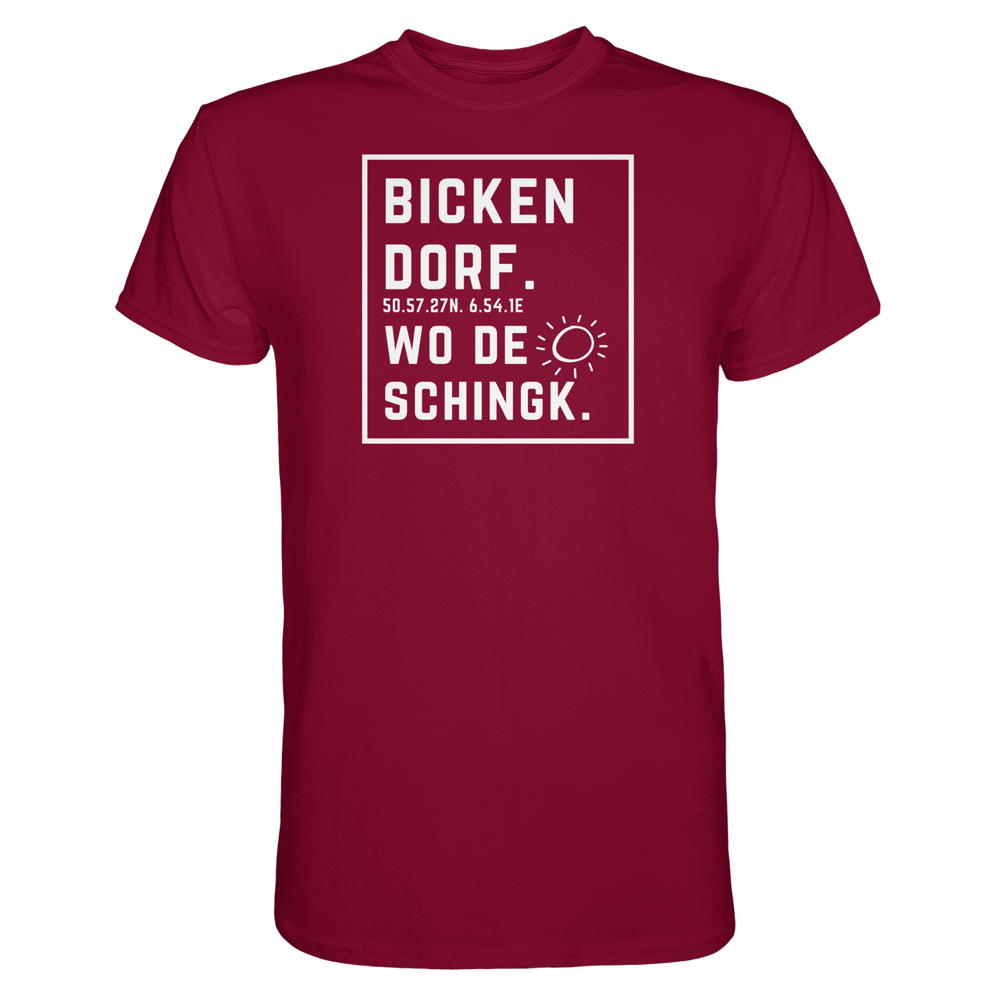 Wo de Sonn schingk - Bickendorf Druck - Premium Classic T-Shirt