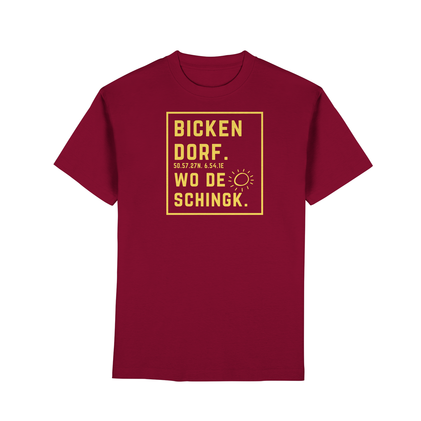 Wo de Sonn schingk - Bickendorf Druck - Premium Classic T-Shirt