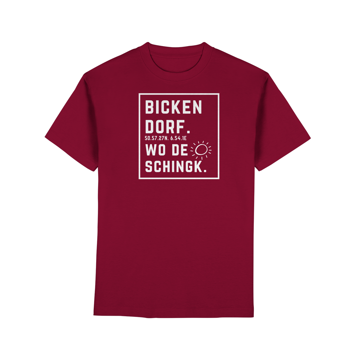 Wo de Sonn schingk - Bickendorf Druck - Premium Classic T-Shirt
