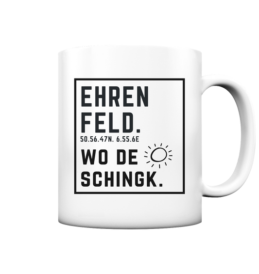 Wo de Sonn schingk - Ehrenfeld Druck - Accessoires - Tasse matt