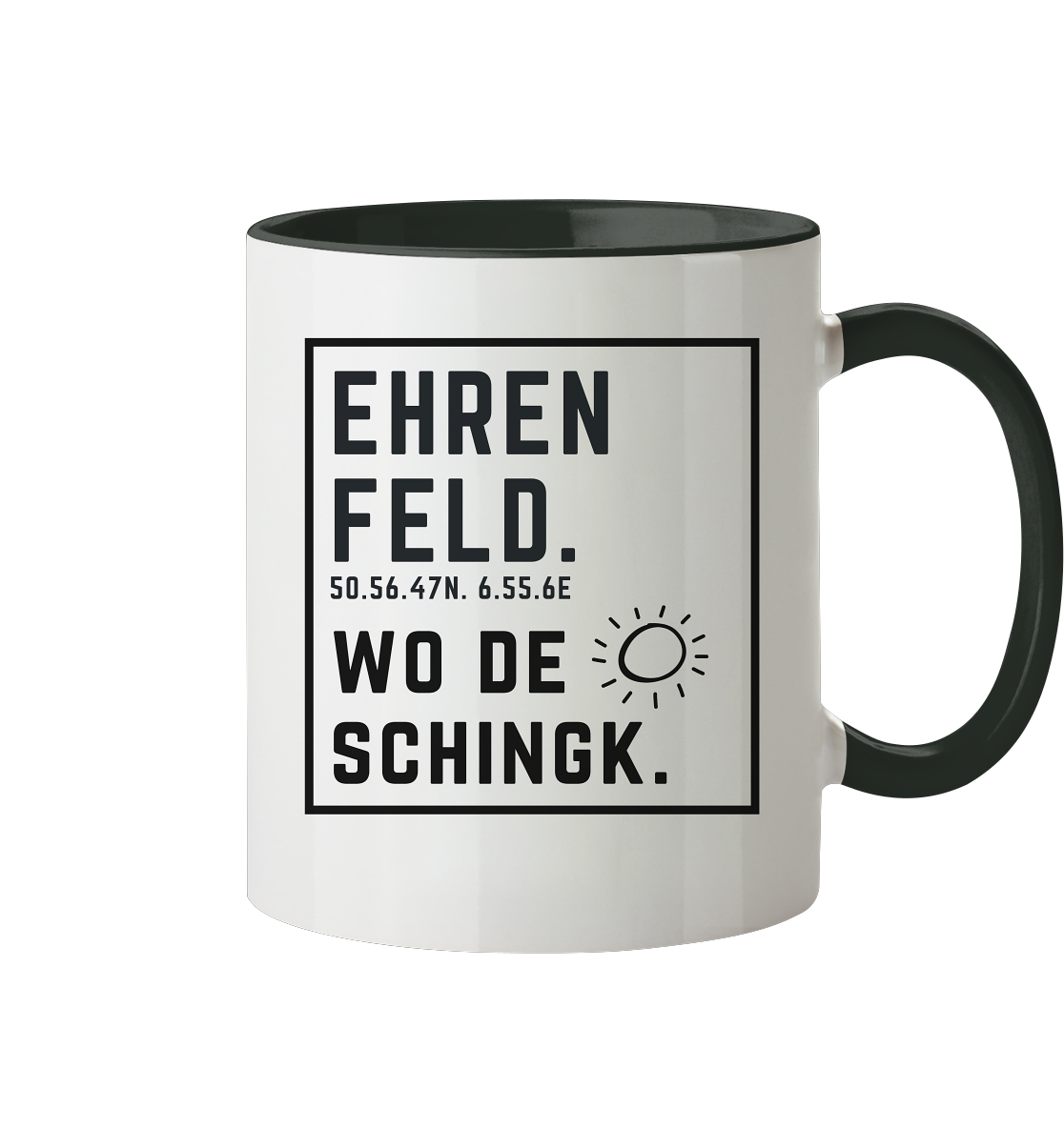 Wo de Sonn schingk - Ehrenfeld Druck - Accessoires - Tasse zweifarbig