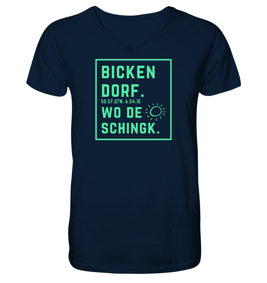 Wo de Sonn schingk - Bickendorf Druck - V-Neck Shirt