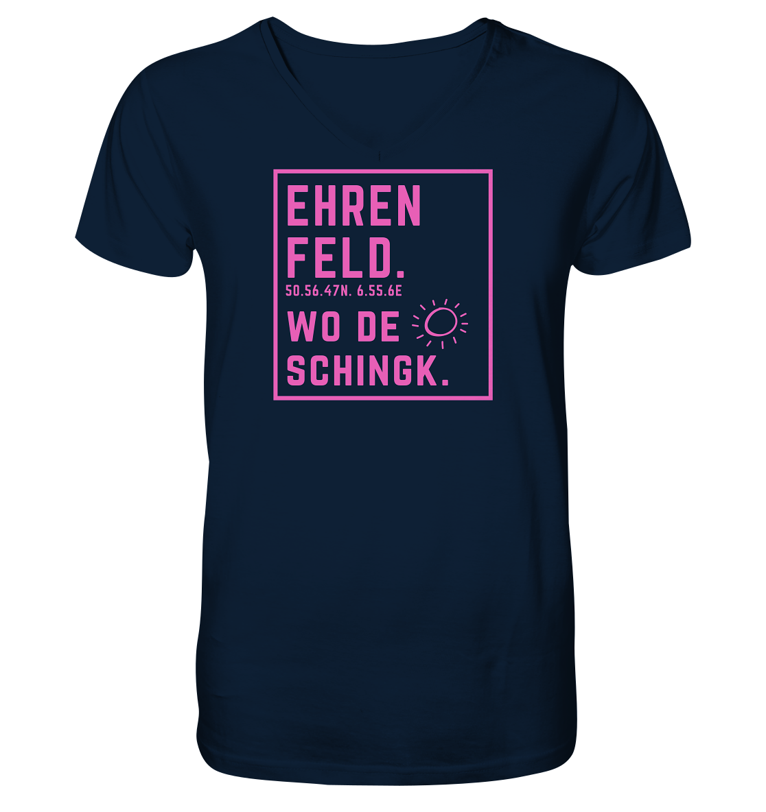Wo de Sonn schingk - Ehrenfeld Druck   - V-Neck Shirt
