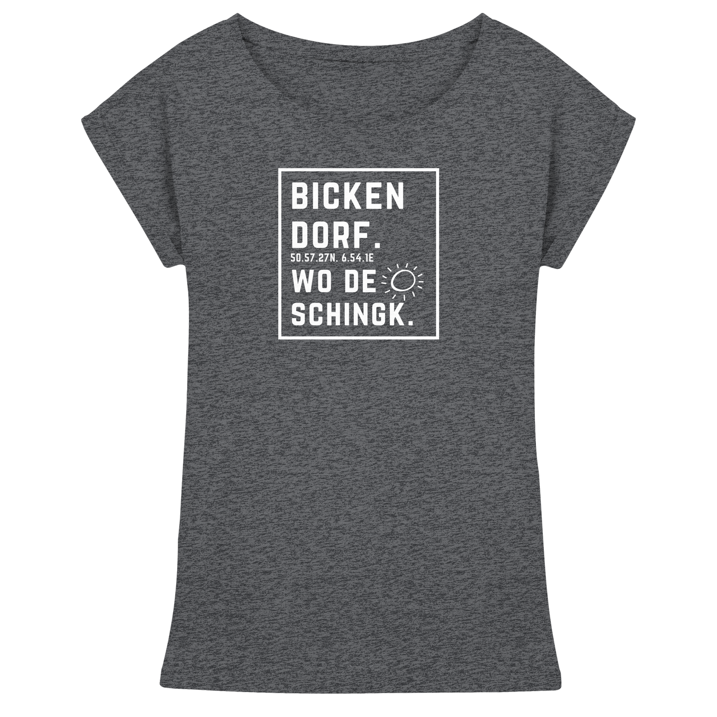 Wo de Sonn schingk - Bickendorf Druck - Womens Extended Shoulder T-Shirt