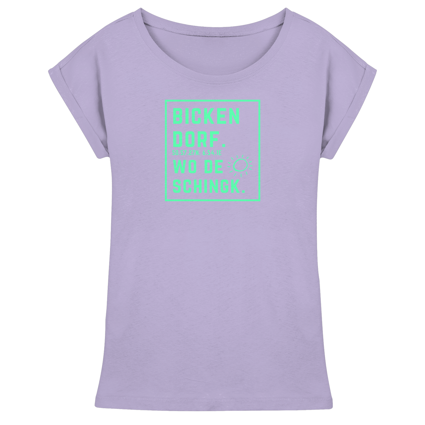 Wo de Sonn schingk - Bickendorf Druck - Womens Extended Shoulder T-Shirt