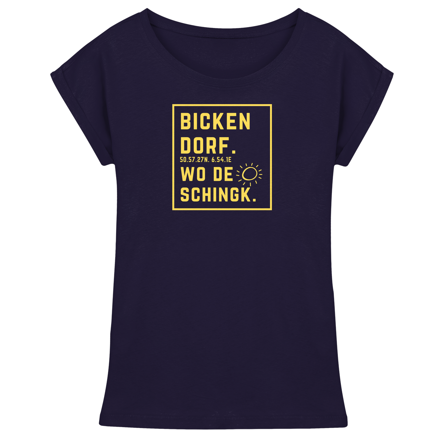 Wo de Sonn schingk - Bickendorf Druck - Womens Extended Shoulder T-Shirt