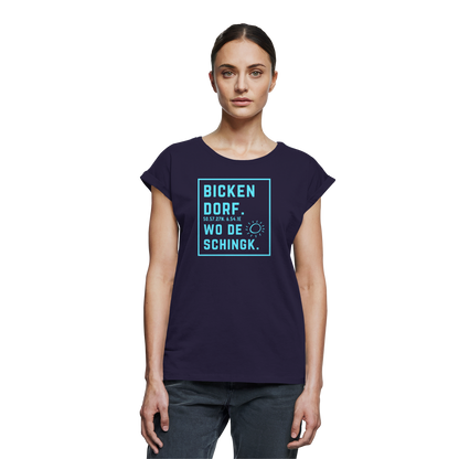 Wo de Sonn schingk - Bickendorf Druck - Womens Extended Shoulder T-Shirt