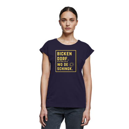 Wo de Sonn schingk - Bickendorf Druck - Womens Extended Shoulder T-Shirt
