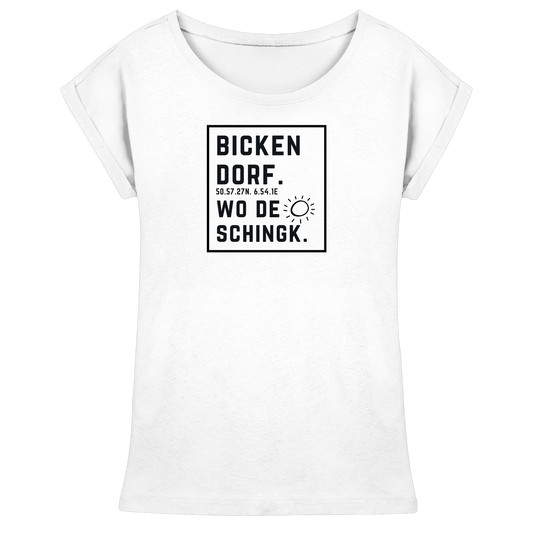 Wo de Sonn schingk - Bickendorf Druck  - Womens Extended Shoulder T-Shirt