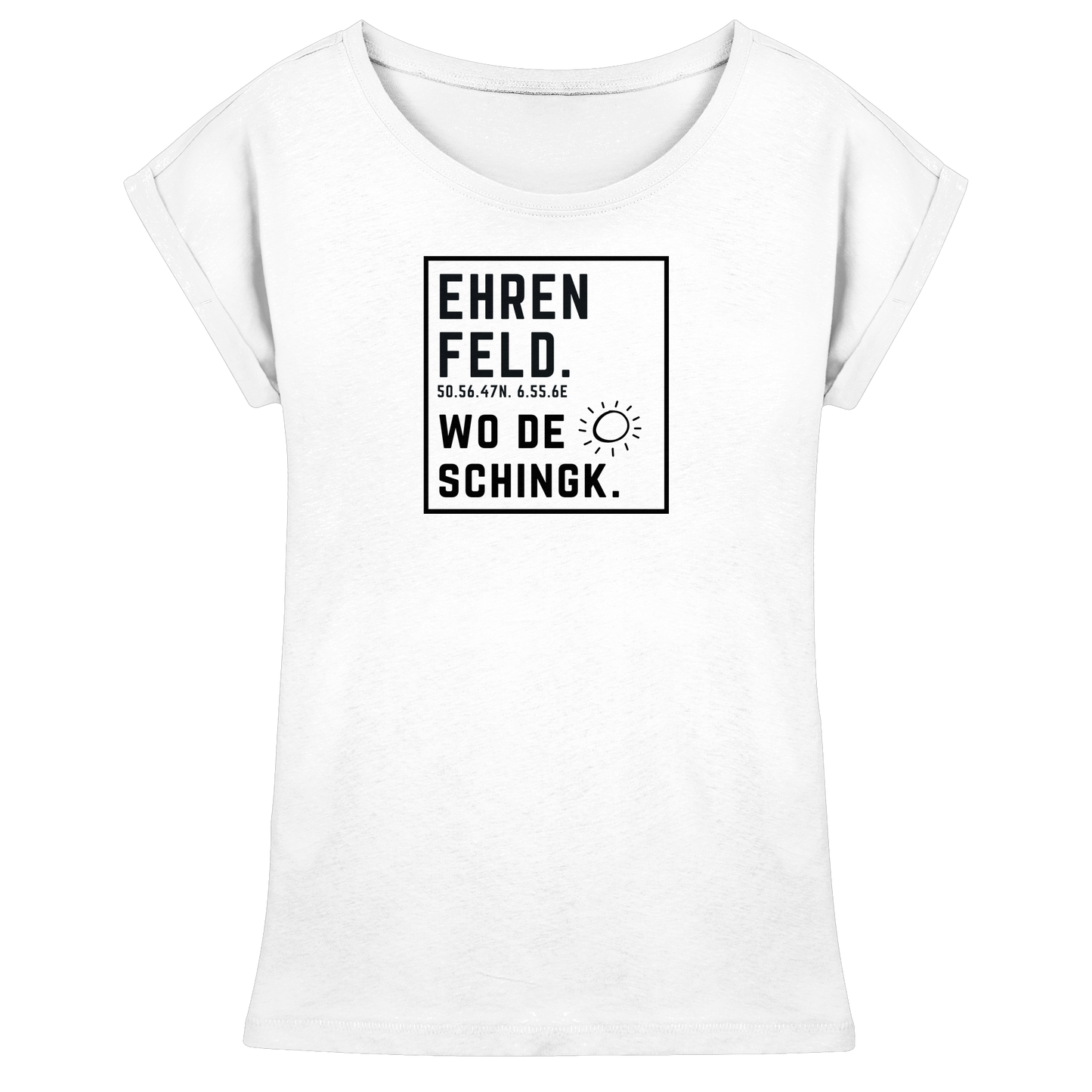 Wo de Sonn schingk - Ehrenfeld Druck  - Womens Extended Shoulder T-Shirt