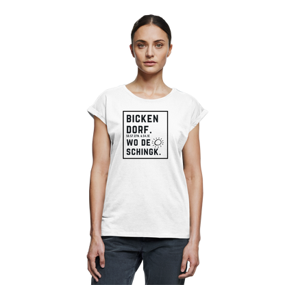 Wo de Sonn schingk - Bickendorf Druck  - Womens Extended Shoulder T-Shirt